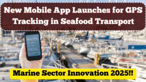 New Mobile App Launches for GPS Tracking in Seafood Transport – Marine Sector Innovation 2025