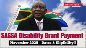 SASSA Disability Grant Payment November 2025 – Dates & Eligibility