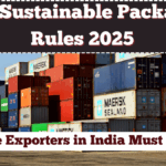 New Sustainable Packaging Rules 2025 – What Marine Exporters in India Must Follow
