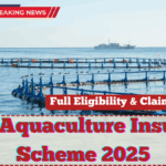India Aquaculture Insurance Scheme 2025 – Full Eligibility & Claim Process